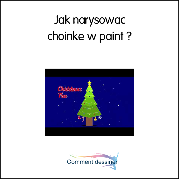 Jak narysować choinkę w paint